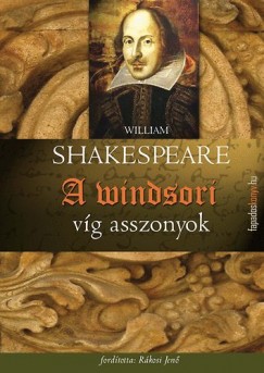 William Shakespeare - A windsori vg asszonyok