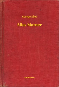 George Eliot - Silas Marner