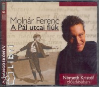 Molnr Ferenc - Nmeth Kristf - A Pl utcai fik