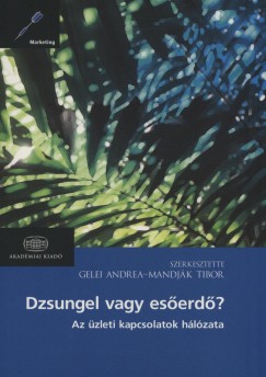 Gelei Andrea - Mandják Tibor - Dzsungel vagy esőerdő?