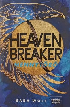 Sara Wolf - Heavenbreaker - Mennytörő