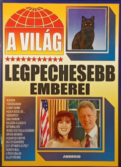A vilg legpechesebb emberei