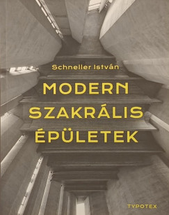 Schneller István - Modern szakrális épületek