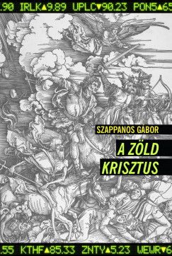 Szappanos Gbor - A zld Krisztus