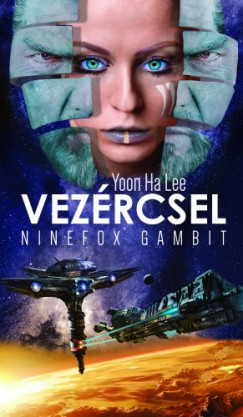 Yoon Ha Lee - Vezrcsel