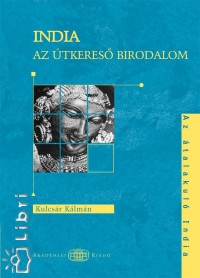 Kulcsr Klmn - India - Az tkeres birodalom