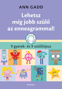 Ann Gadd - Lehetsz m�g jobb sz�l� az enneagrammal!