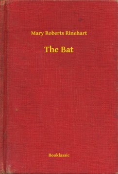 Mary Roberts Rinehart - The Bat