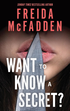 Freida McFadden - Want to Know a Secret?