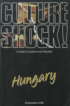 Ard Zsuzsanna - Culture Shock! Hungary