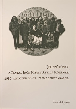 Jegyzknyv a fiatal rk Jzsef Attila krnek 1980. oktber 30-31-i tancskozsrl