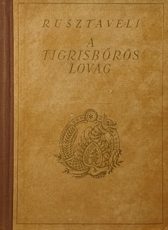 Sota Rusztaveli - A tigrisbrs lovag