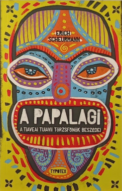 Erich Scheurmann - A Papalagi