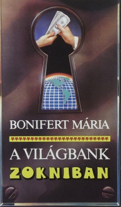 Bonifert Mria - A vilgbank zokniban
