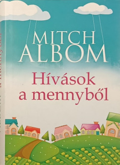 Mitch Albom - Hvsok a mennybl