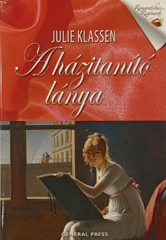Julie Klassen - A házitanító lánya
