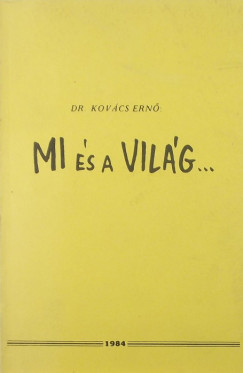 Kovcs Ern - Mi s a Vilg...