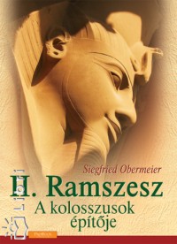 Siegfried Obermeier - II. Ramszesz - A kolosszusok ptje