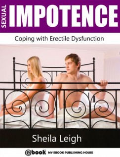 Sheila Leigh - Sexual Impotence - Coping with Erectile Dysfunction