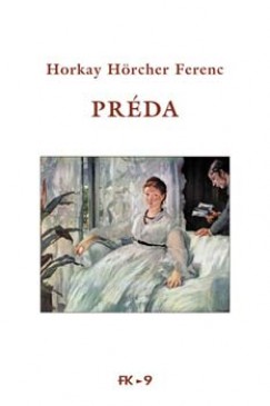 Horkay Hrcher Ferenc - Prda