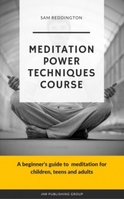 Sam Reddington - Meditation Power Techniques Course