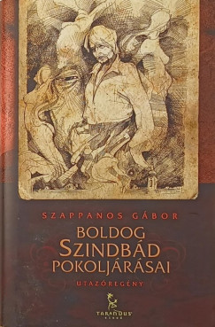 Szappanos Gbor - Boldog Szindbd pokoljrsai