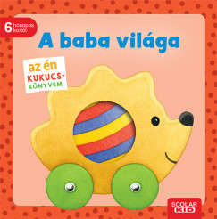 Monika Neubacher-Fesser - Az n kukucs-knyvem - A baba vilga