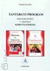 Széplaki Erzsébet - Tantárgyi program a magyar nyelv tanításához