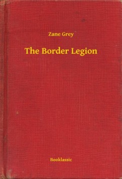 Grey Zane - The Border Legion