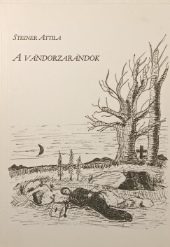Steiner Attila - A v�ndorzar�ndok