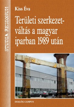 Kiss va - Terleti szerkezetvlts a magyar iparban 1989 utn