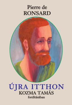 Pierre De Ronsard - Újra itthon