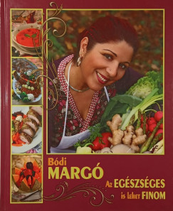 Bdi Marg - Az egszsges is lehet finom