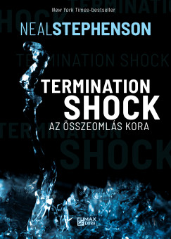 Stephenson Neal - Termination Shock - Az sszeomls kora