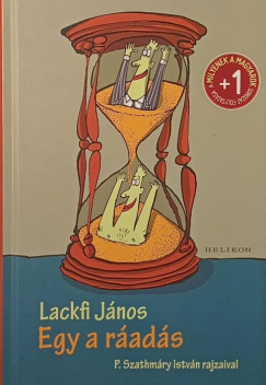 Lackfi Jnos - Egy a rads