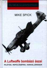 Mike Spick - A Luftwaffe bombz szai