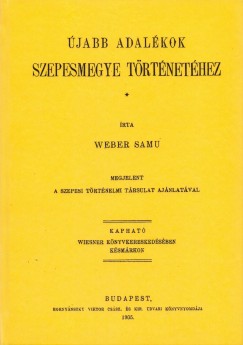 Samu Weber - jabb adalkok Szepesmegye trtnethez