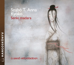 Szabó T. Anna - Senki madara