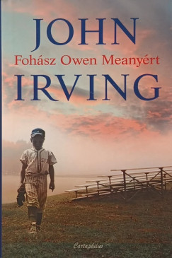 John Irving - Foh�sz Owen Meany�rt