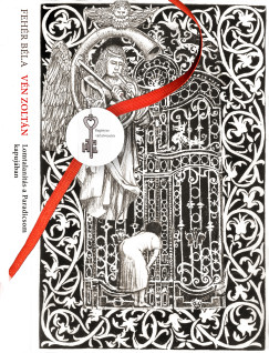 Feh�r B�la - G�lffy Zsuzsanna  (SZERK.) - V�n Zolt�n  (SZERK.) - Lomtalan�t�s a Paradicsom kapuj�ban