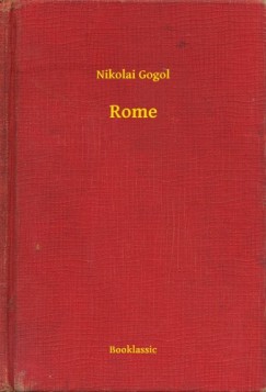 Nikolai Gogol - Rome