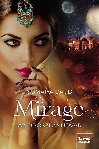 Somaiya Daud - Mirage - Az oroszlánudvar