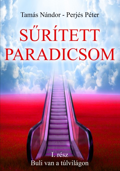 Perjés Péter - Tamás Nándor - Sűrített paradicsom