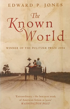 Edward P. Jones - The Known World