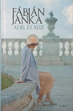Fábián Janka - Adél és Aliz