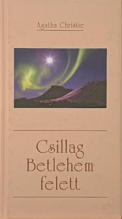 Agatha Christie - Csillag Betlehem felett