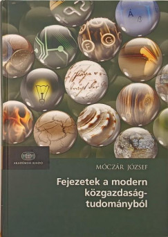 Mczr Jzsef - Fejezetek a modern kzgazdasgtudomnybl