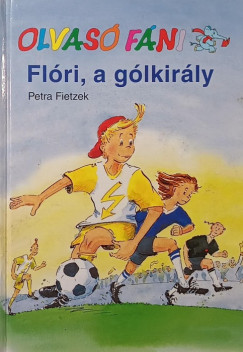 Petra Fietzek - Fl�ri, a g�lkir�ly