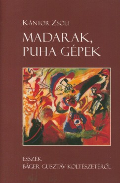 K�ntor Zsolt - Madarak, puha g�pek