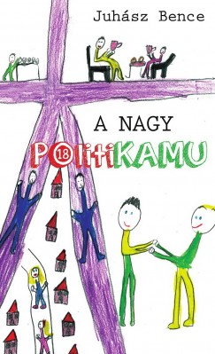 Juh�sz Bence - A nagy PolitiKAMU